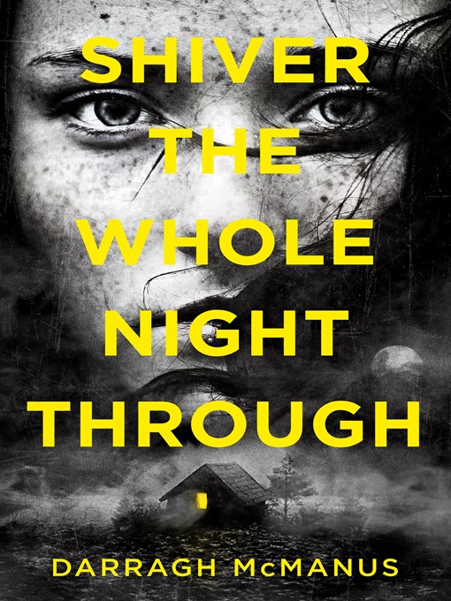 Title details for Shiver the Whole Night Through by Darragh McManus - Available